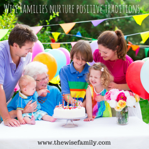 Wise Families nurture positive
